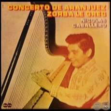 CONCERTO DE ARANJUEZ - ZORBA LE GREC - NICOLS CABALLERO - Ao 1974